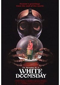 Я мечтаю о белом Судном дне (2017)