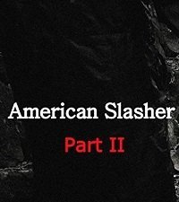 Американский слэшер: часть вторая (2019)