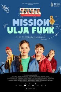 Миссия Ули Фанк (2021)